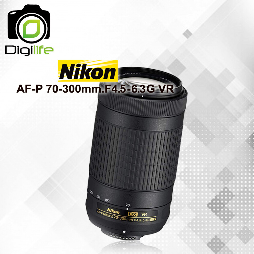 Nikon Lens AF-P 70-300 mm. F4.5-6.3G ED VR DX - รับประกันร้าน Digilife Thailand 1ปี