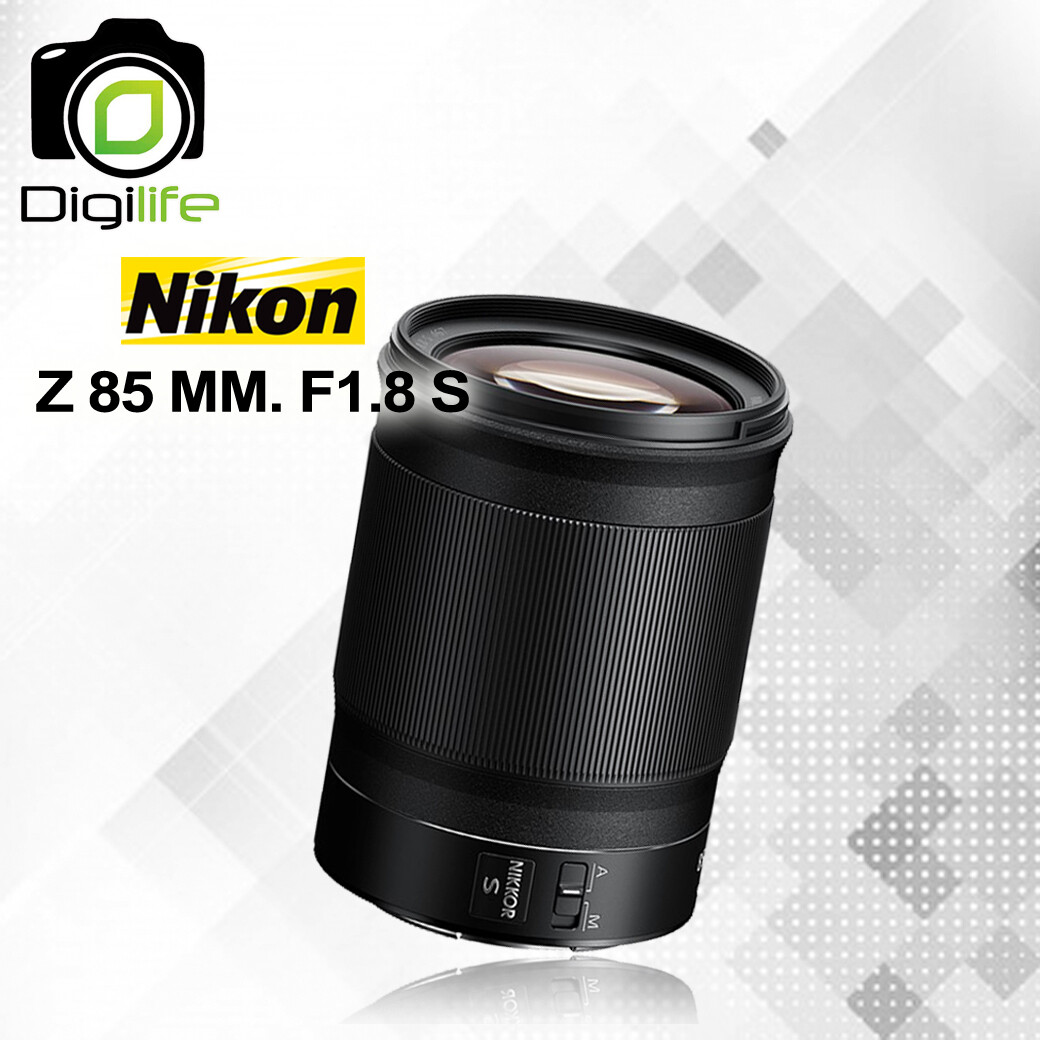 Nikon Lens Z 85 mm. F1.8 S NANO - รับประกันร้าน Digilife Thailand 1ปี