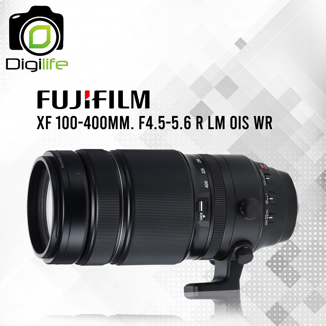 Fujifilm Lens XF 100-400 mm. F4.5-5.6 R LM OIS WR - รับประกันร้าน Digilife Thailand 1ปี