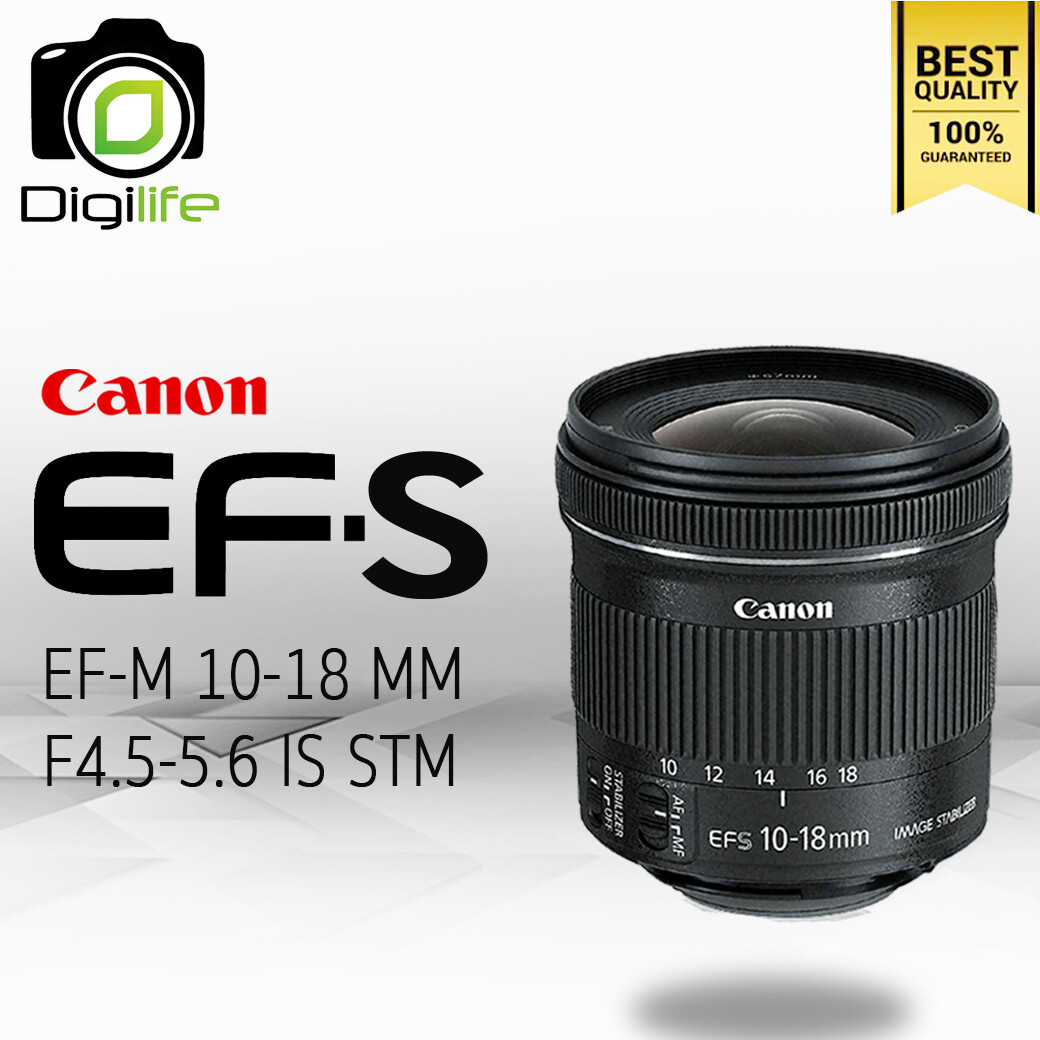Canon Lens EF-S 10-18 mm. F4.5-5.6 IS STM - รับประกันร้าน Digilife Thailand 1ปี