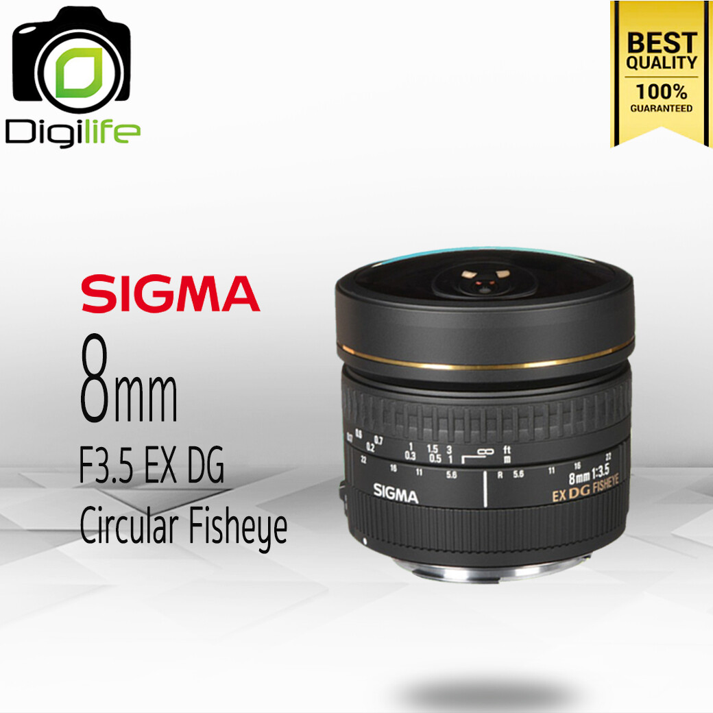 Sigma Lens 8 mm. F3.5 EX DG - Fisheye - รับประกันร้าน Digilife Thailand 1ปี