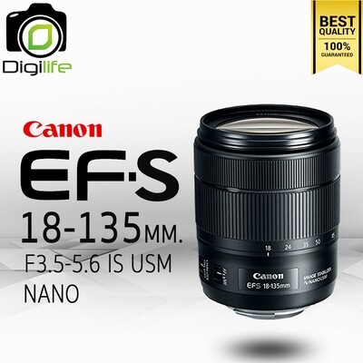 Canon Lens EF-S 18-135 mm. F3.5-5.6 IS USM NANO - รับประกันร้าน Digilife Thailand 1ปี