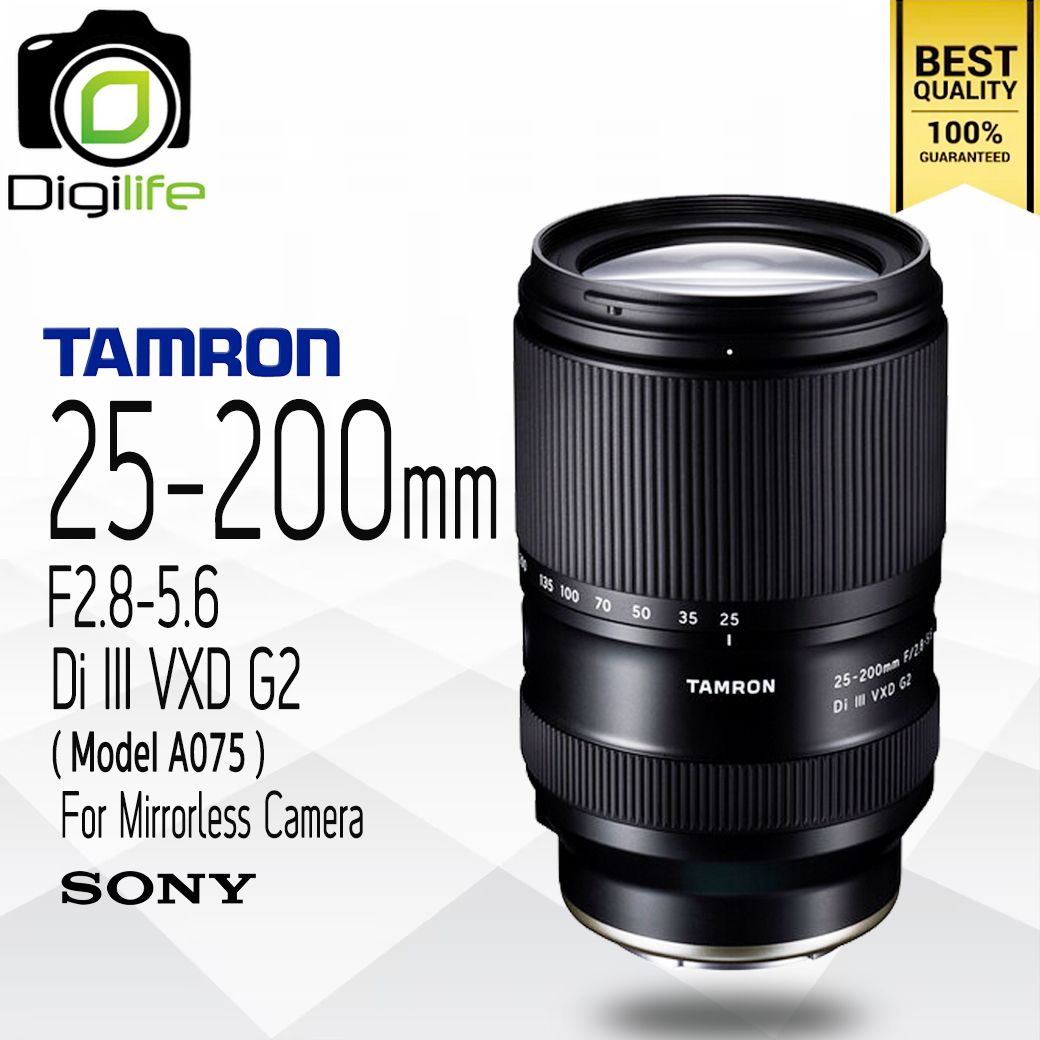 Tamron Lens 25-200 mm. F2.8-5.6 G2 ( Model A075 ) For Sony E, FE - รับประกันร้าน Digilife Thailand 1ปี
