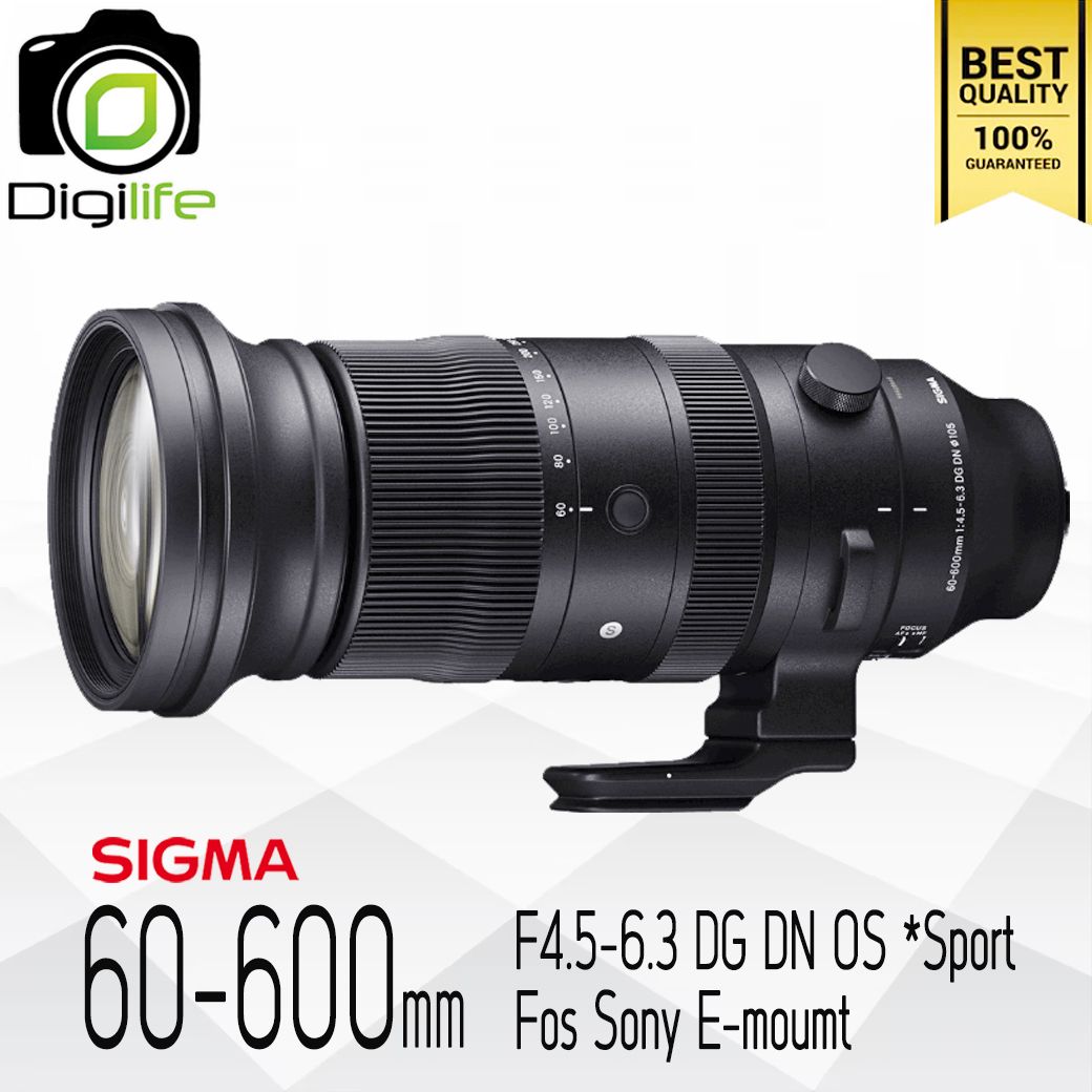 Sigma Lens 60-600 mm. F4.5-6.3 DG DN OS ( Sports ) For Sony E-Mount - รับประกันร้าน Digilife Thailand 1ปี
