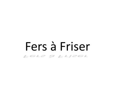 Fers à Friser
