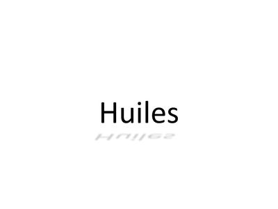 Huiles