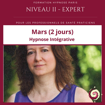 Formation Hypnose - Niveau II Expert - Hypnose Intégrative Paris (2 jours)