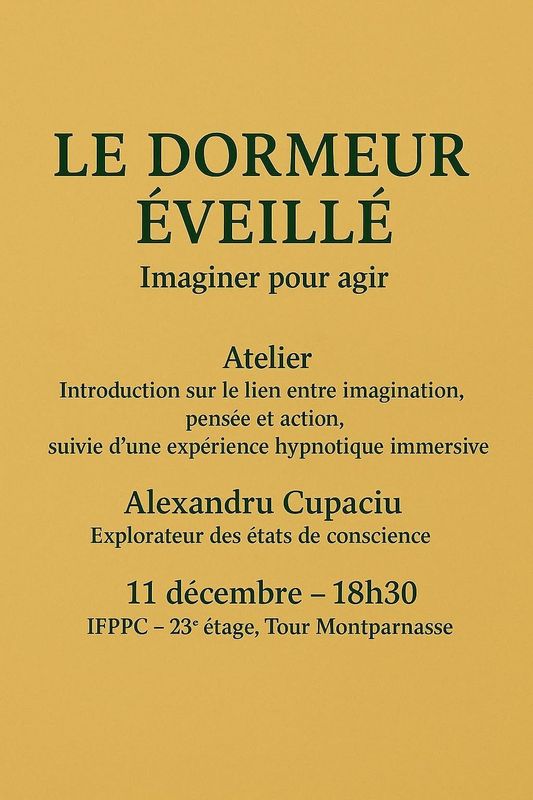 Atelier LE DORMEUR EVEILLE - Dr Alexandru CUPACIU