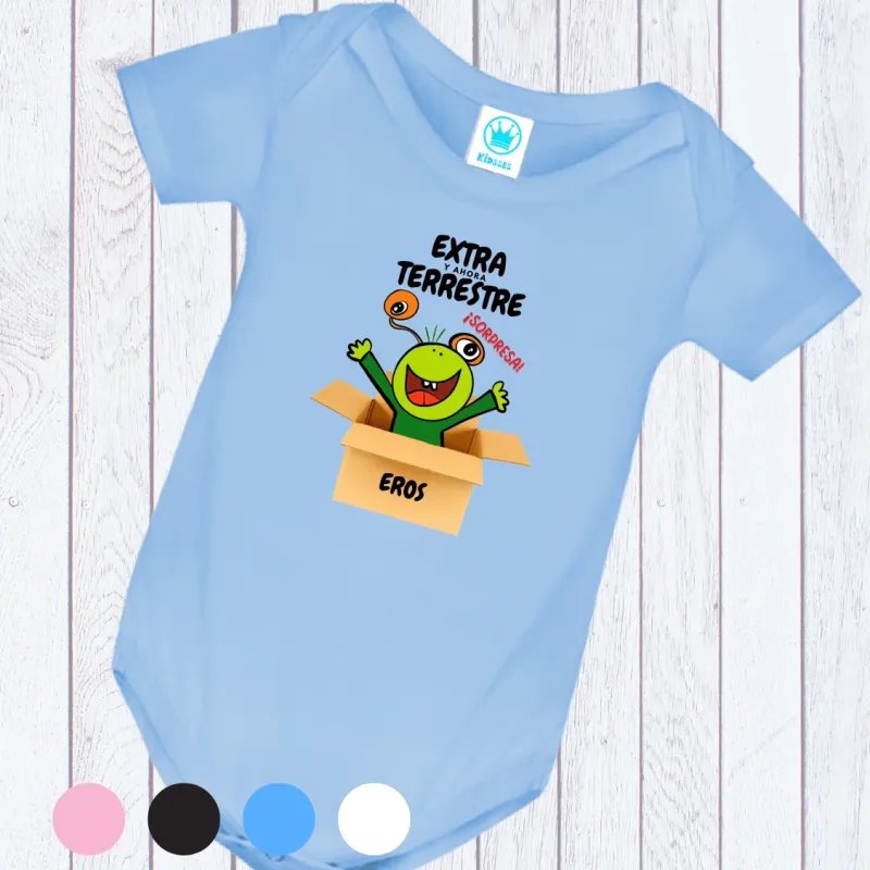 Body bebé personalizado "Extra y ahora terrestre"