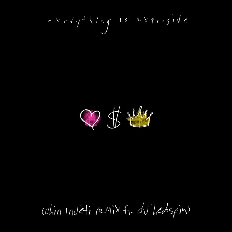 Everything Is Expensive (Chin Injeti Remix ft DJ Hedspin) - Digital Download
