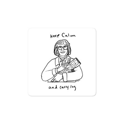 Keep Calm and Carry Log Bubble-free sticker