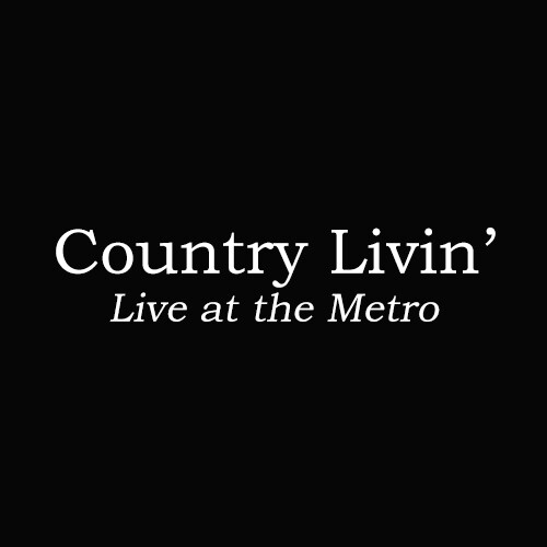 Country Livin' Live at The Metro in Chicago 2005 - MP3