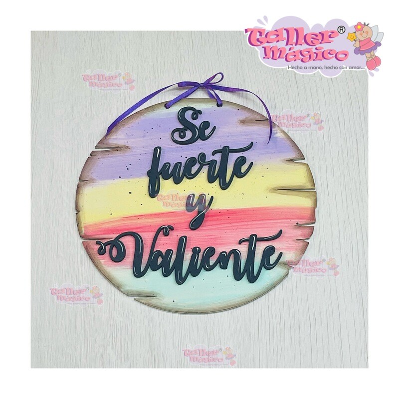LETRERO SE FUERTE Y VALIENTE PINTADO