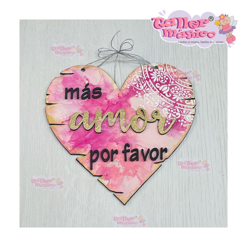 LETRERO MAS A MOR POR FAVOR PINTADO