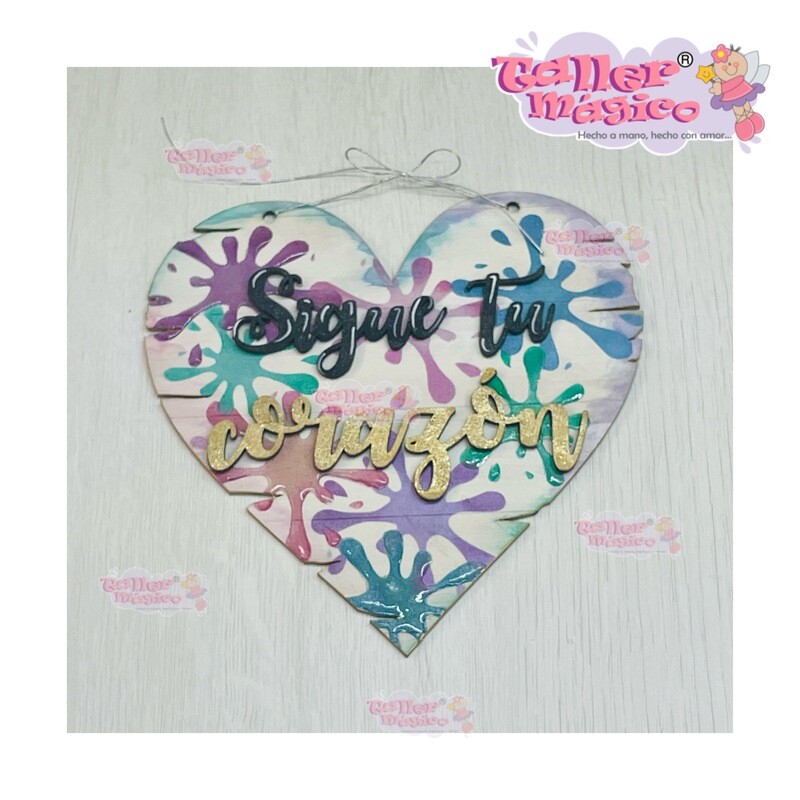 LETRERO SIGUE TU CORAZON PINTADO