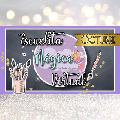 ESCUELITA MÁGICA VIRTUAL OCTUBRE