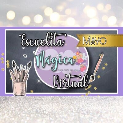 ESCUELITA MÁGICA VIRTUAL MAYO