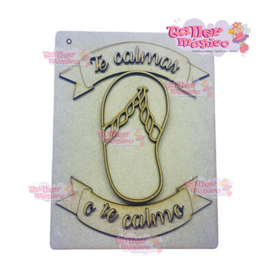 LETRERO TE CALMAS O TE CALMO 20x15cm
