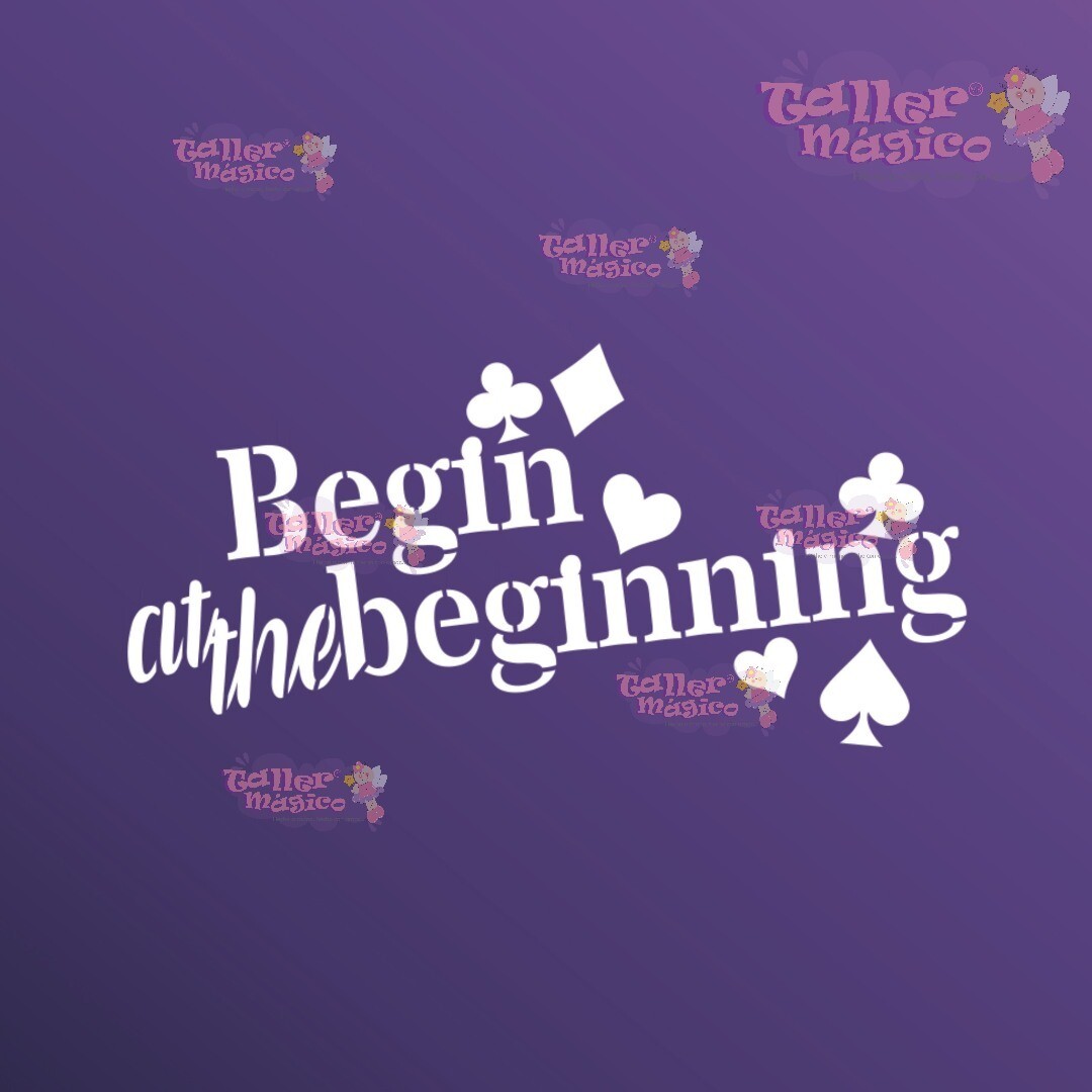 BEGIN AT THE BEGINNING 1020116