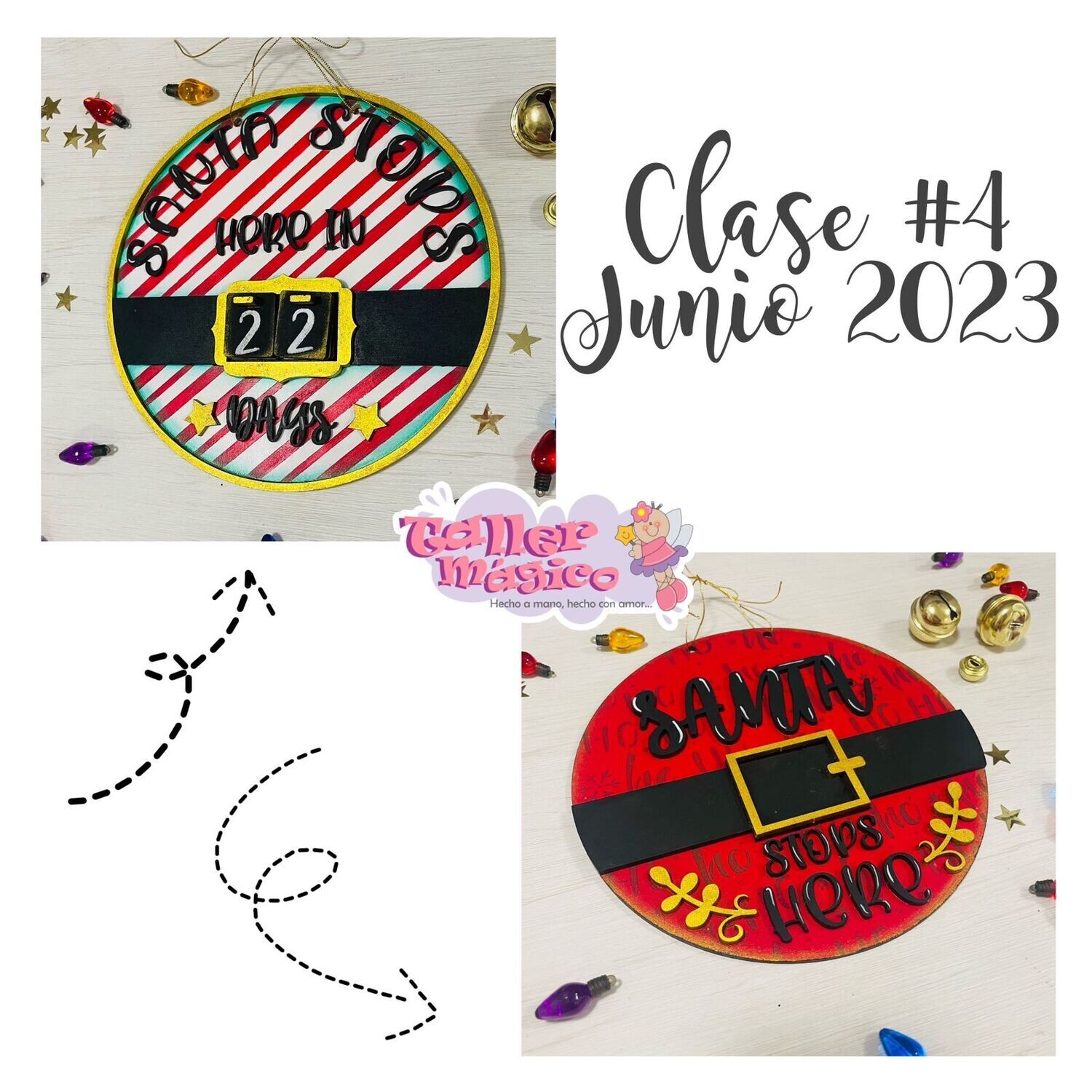 CLASE #4 JUNIO 2023 SANTAS STOPS HERE Y SANTA STOPS HERE CALENDARIO