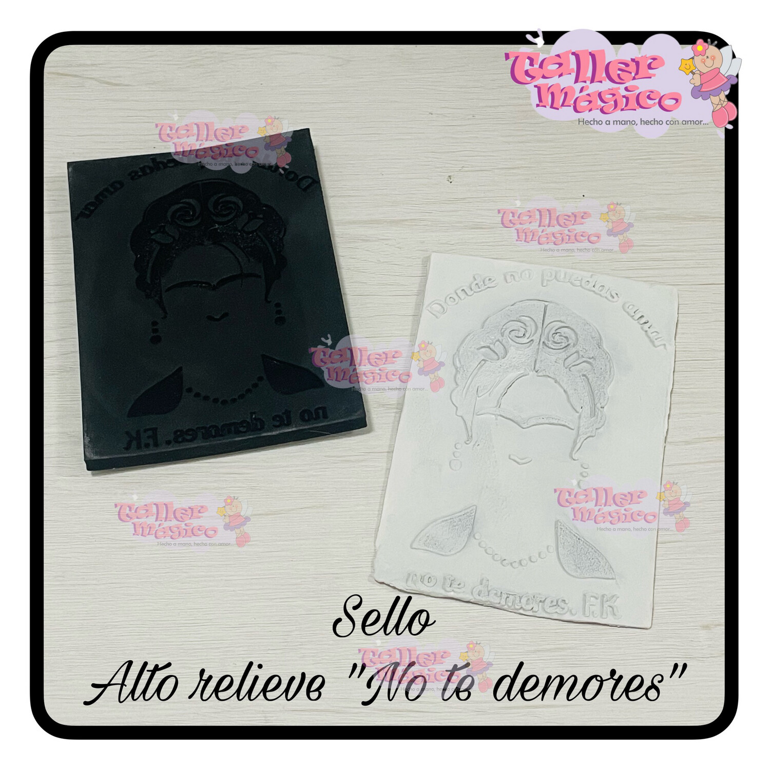 SELLO ALTO RELIEVE &quot;NO TE DEMORES&quot;