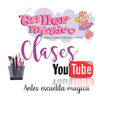 CLASES YOUTUBE (ANTES ESCUELITA MÁGICA)