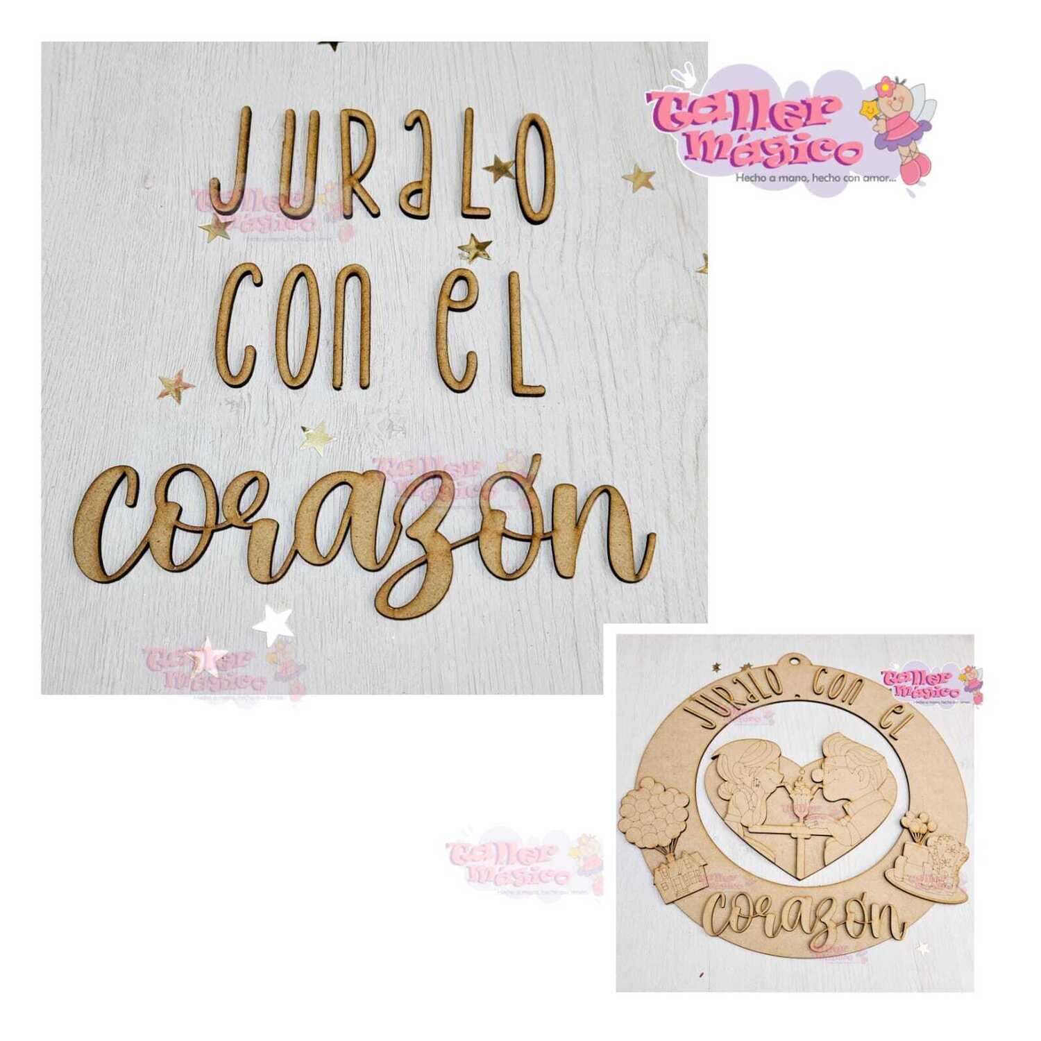 JURALO CON EL CORAZON