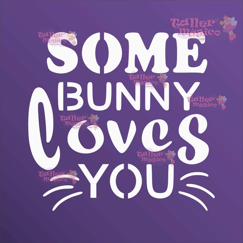 SOME BUNNY LOVES YOU 1313176