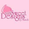 Sweet Designs by Mandi
