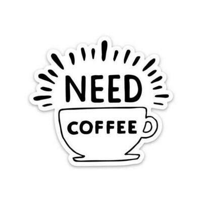 Need Coffee Sticker (Big Moods)