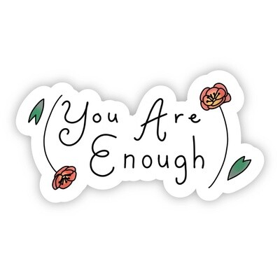 You are Enough Roses Sticker (Big Moods)