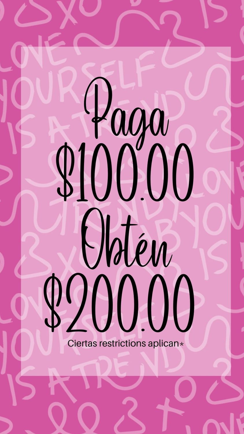 Oferta: Obtén gift card con valor de $200.00 y  Paga $100.00