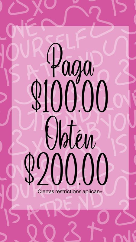Oferta: Obtén gift card con valor de $200.00 y  Paga $100.00