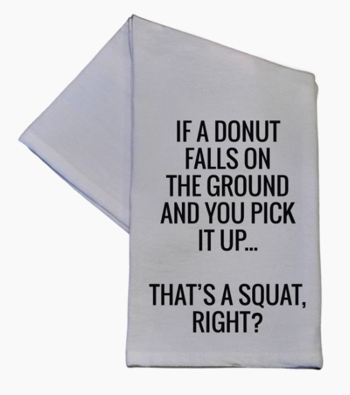 Thats A Squat Right Tea Towel