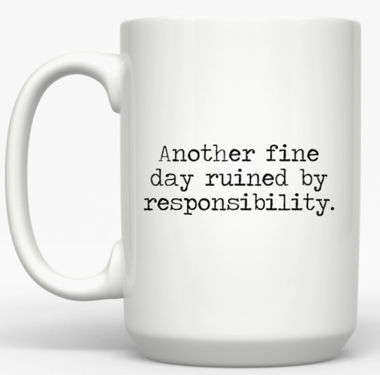 Another Fine Day Coffee Mug