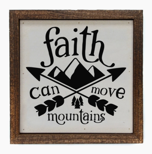 Faith Can Move Mountains Wood Sign 6x6