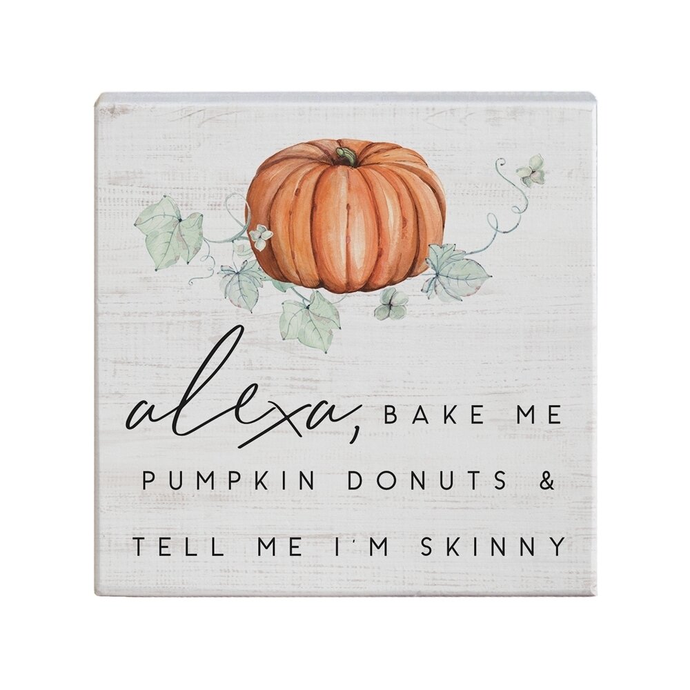 Alexa Bake Me Pumpkin Donuts Wood Sign
