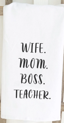 Wife Mom Boss Teacher Towel