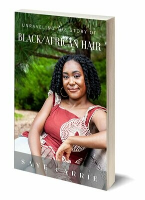 Unraveling the Story of Black/African Hair