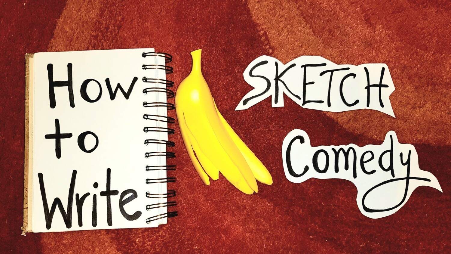 How to Write Sketch Comedy (5 virtual classes)