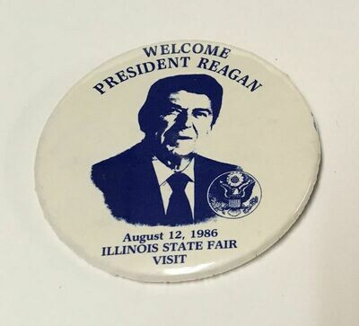 Welcome President Reagan August 12, 1986 Illinois State Fair Visit Pinback