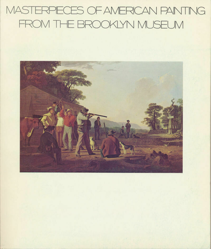 Masterpieces of American Painting From The Brooklyn Museum 1976 1st Printing