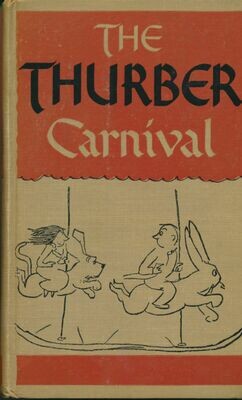 The Thurber Carnival by James Thurber HC 1945 New Yorker
