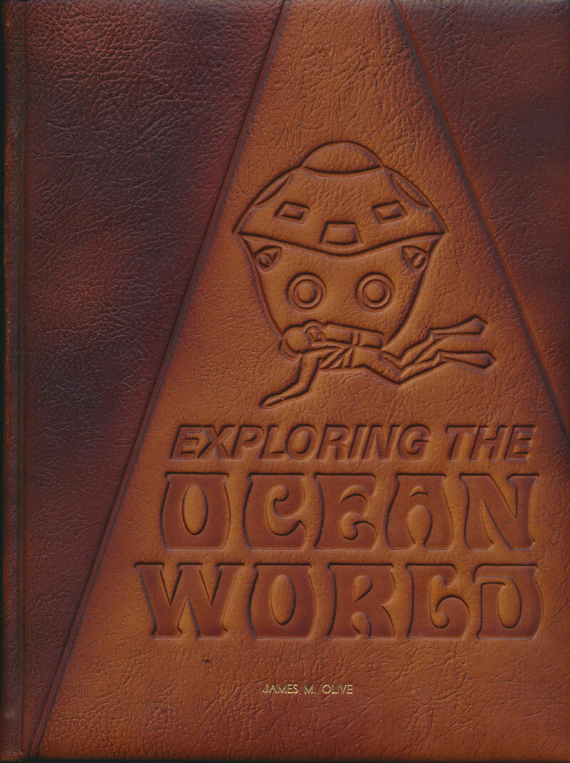 Exploring the Ocean World: A History of Oceanography - Embossed Leather Hard Cover. Idyll, C.P., Editor (1969)
