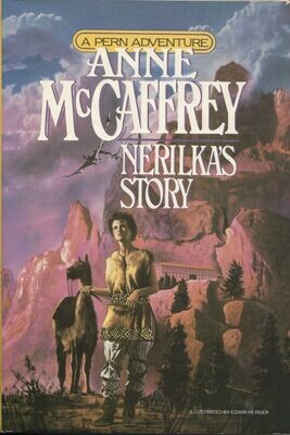 Nerilka's Story - McCaffrey HC 1986 Del Rey – Ballantine Books BCE