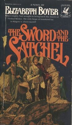 The Sword and the Satchel - Elizabeth Boyer 1st Del Rey PB 1980 Robert FLORCZAK
