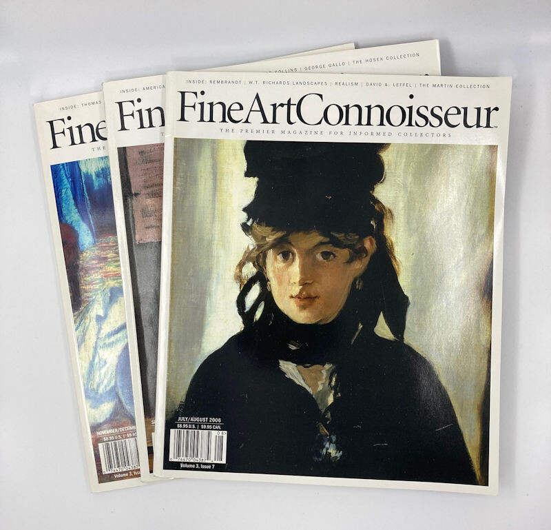 Fine Art Connoisseur Mag (3 Issues) Jul-Aug, Sep-Oct, Nov-Dec 2006 LEFFEL, REMBRANDT, EAKINS