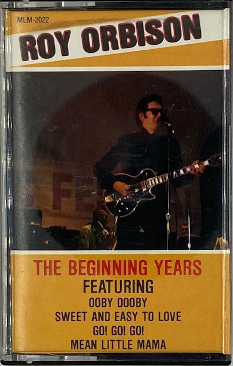 Roy Orbison The Beginning Years Cassette 1984