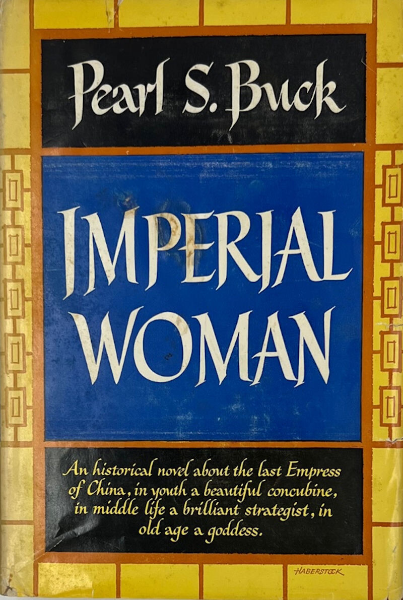 IMPERIAL WOMAN by PEARL S. BUCK (1956) HC/DJ The John Day Co