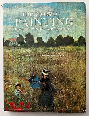The Story of Painting: From Cave Painting to Modern Times by Janson and Janson 1966 HC/DJ